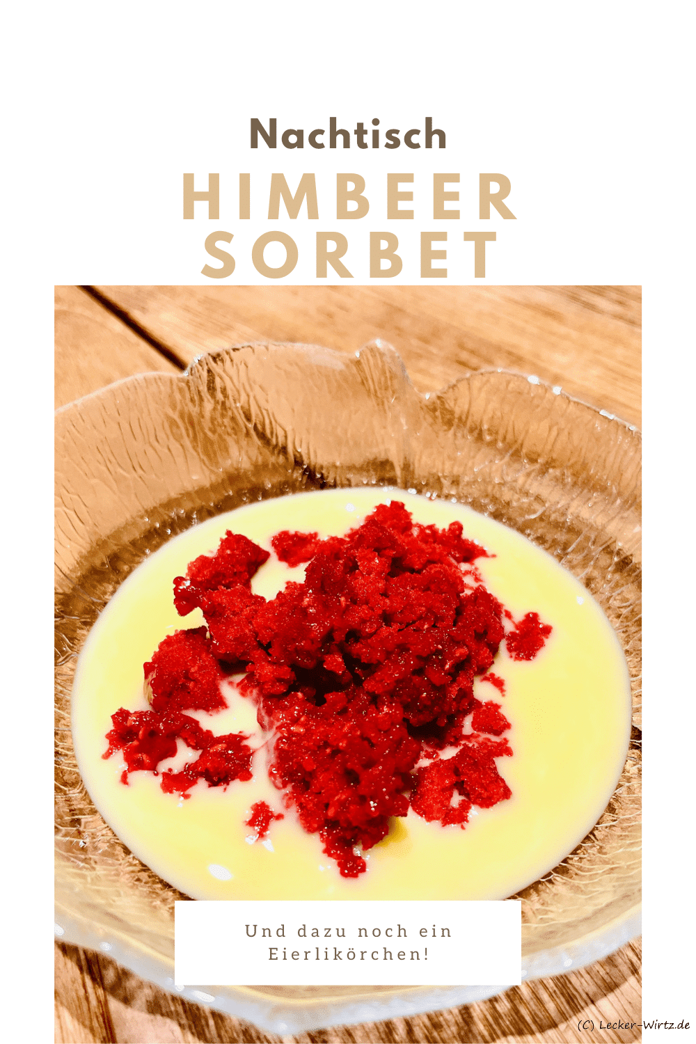 Himbeer Sorbet auf Eierlikör