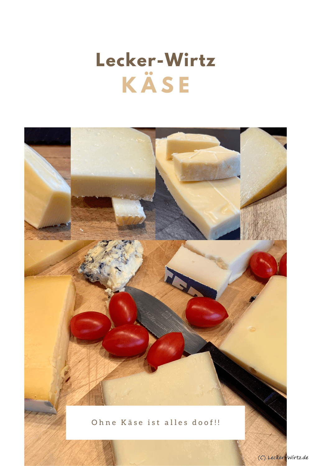 Eine Collage verschiedener Käse und einer Käseplatte die mit Kirschtomaten garniert ist.