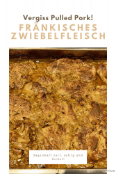 Fränkisches Zwiebelfleisch – Vergiss Pulled Pork!