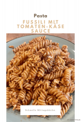 Fussili mit Tomaten-Käse Sauce