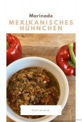 Mexikanische Marinade für Hühnchen