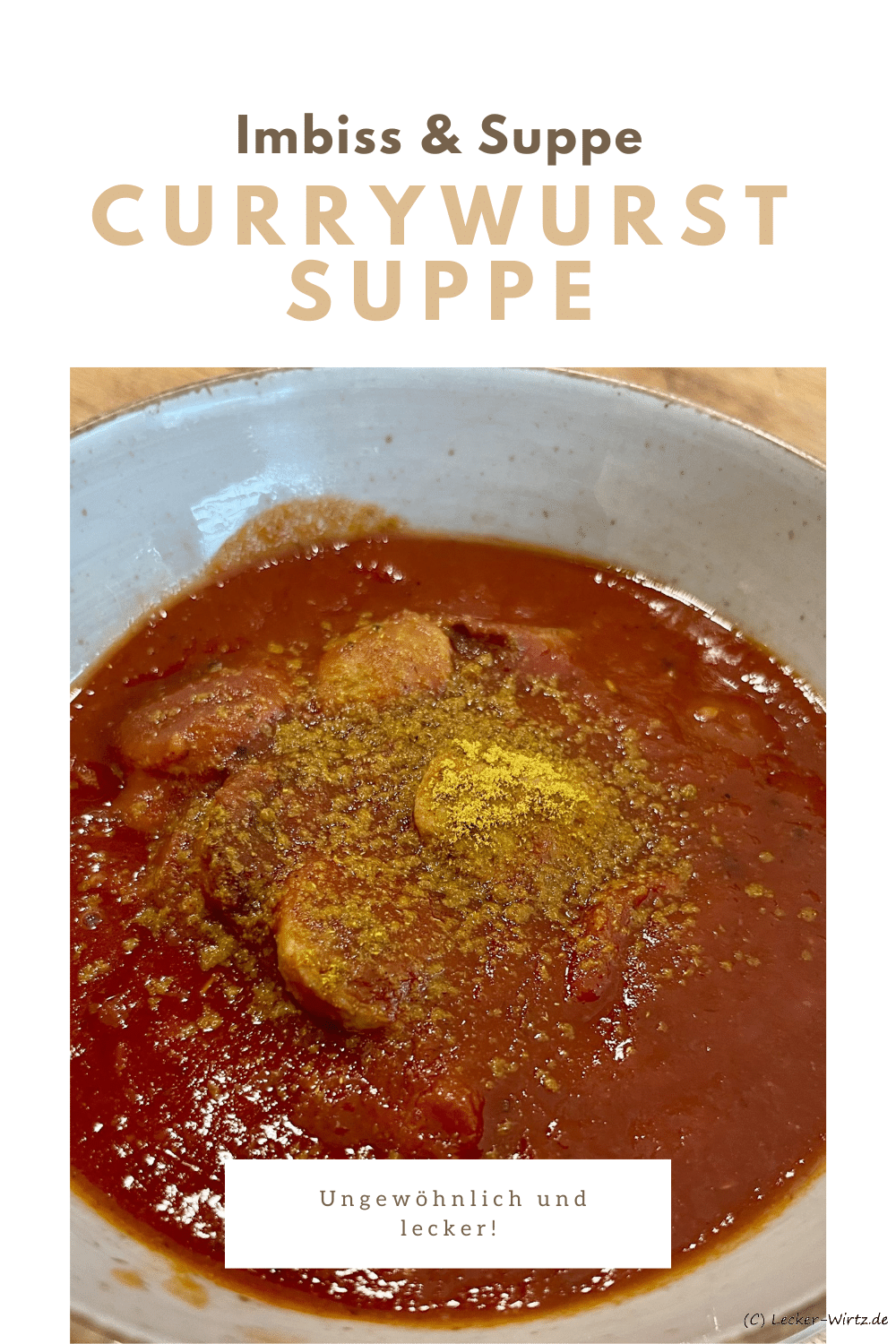 Currywurstsuppe – ungewöhnlich und lecker