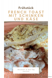 French Toast mit Schinken und Käse