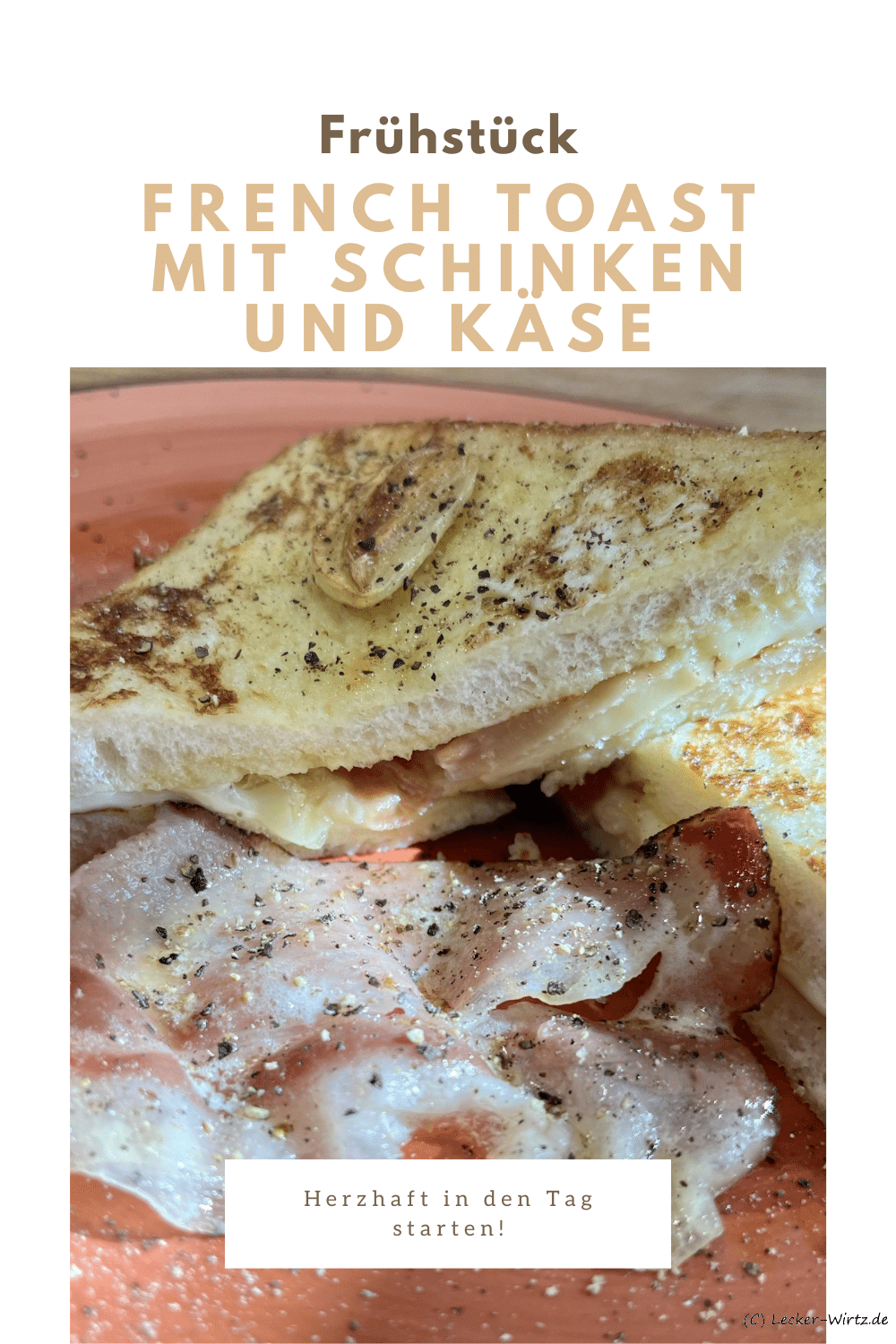 French Toast mit Schinken und Käse
