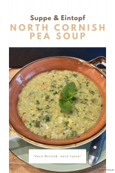 North Cornish Pea Soup – Erbsensuppe aus Nord Cornwall (UK)