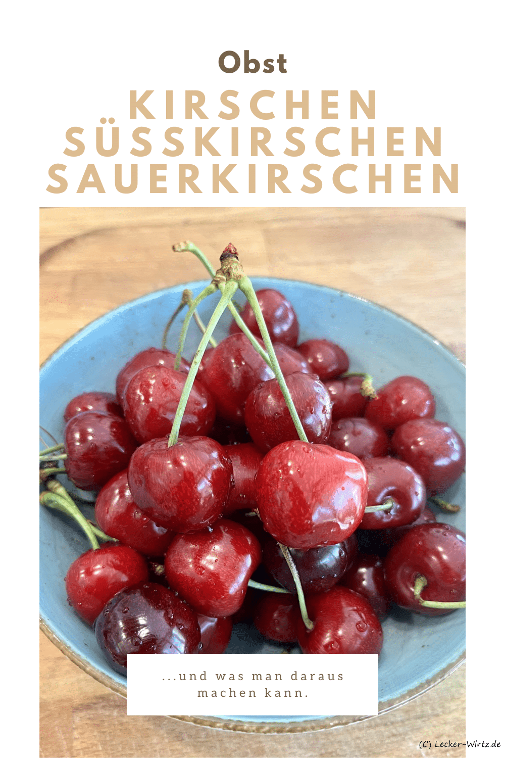 Kirschen - Süßkirschen - Sauerkirschen