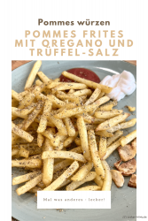Pommes Frites mit Oregano und Trüffel-Salz