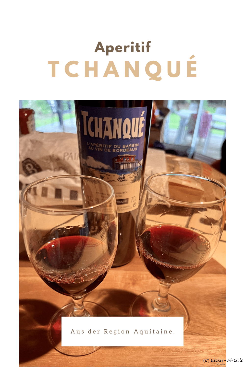 Tchanqué - Aperitif aus der Region Aquitaine