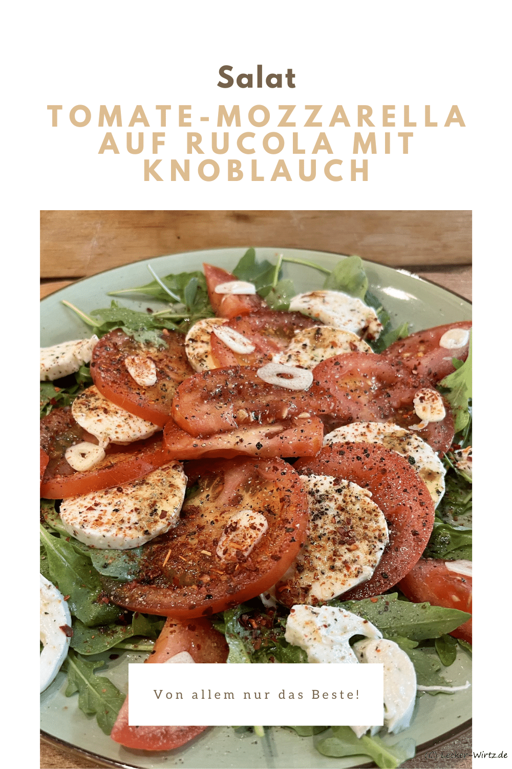 Tomato-mozzarella on rucola with garlic