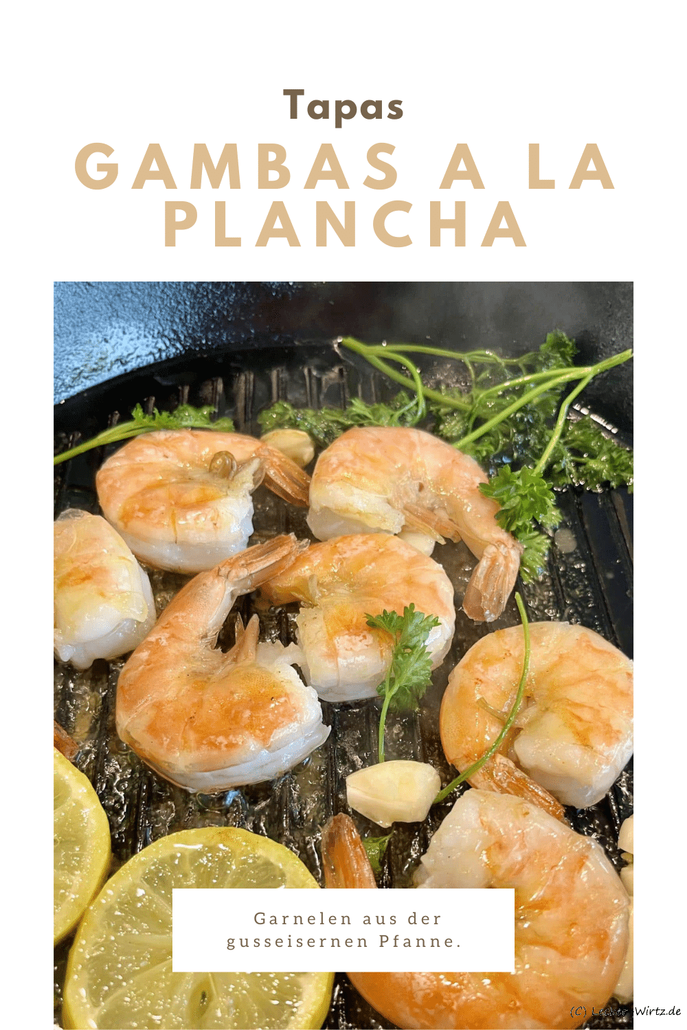 Gambas a la plancha - Garnelen aus der gusseisernen Pfanne