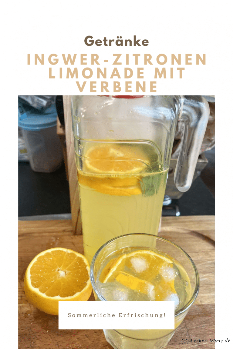 Ingwer-Zitronen Limonade mit Verbene Ingwer-Zitronen Limonade mit Verbene