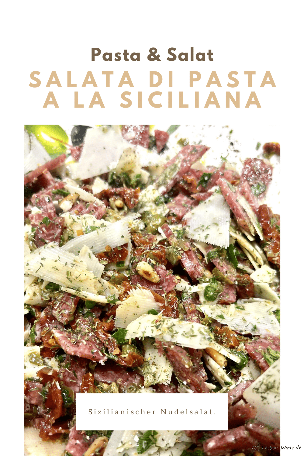 Insalata di pasta a la siciliana – sizilianischer Nudelsalat