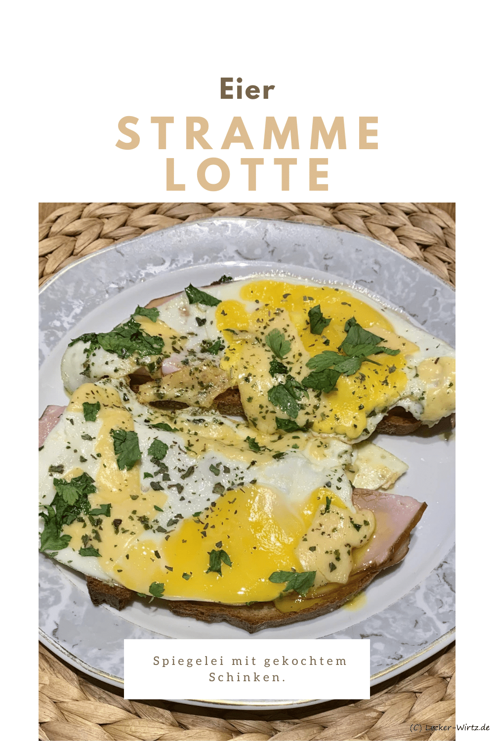 Stramme Lotte – Spiegelei mit gekochtem Schinken