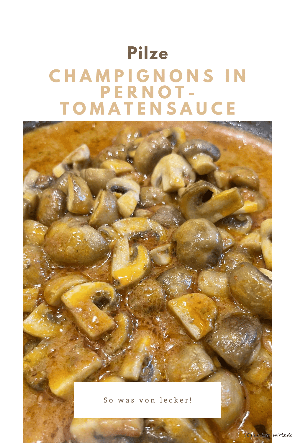 Champignons in Pernod-Tomatensauce