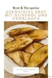 Geröstetes Brot mit Olivenöl und Knoblauch