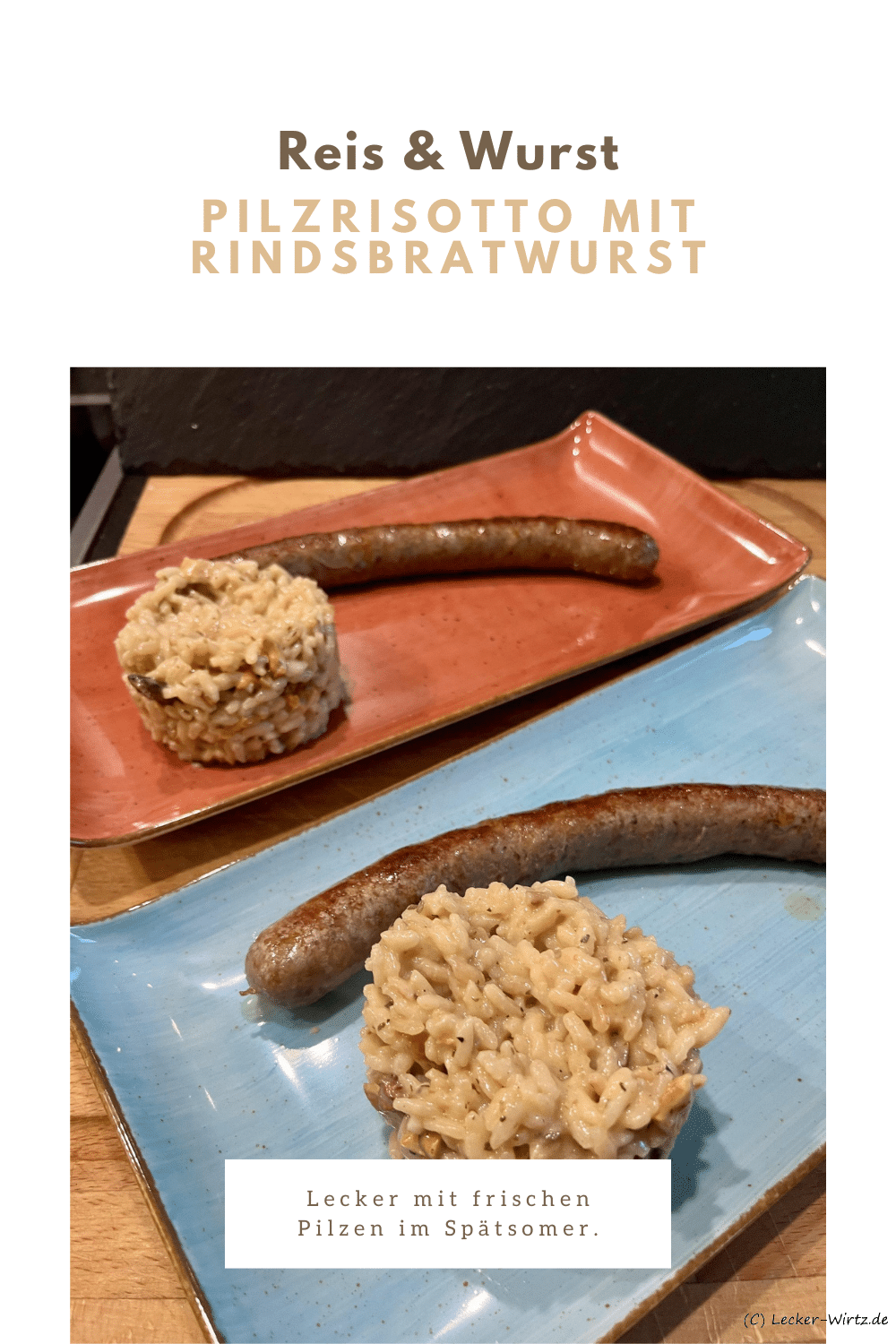 Pilzrisotto mit Rindsbratwurst