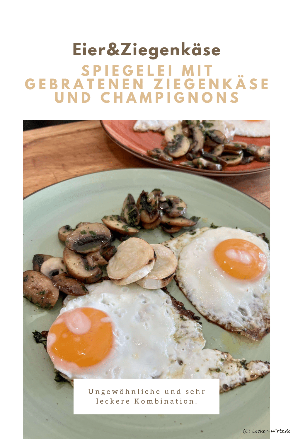 Spiegelei mit gebratenen Ziegenkäse und Champignons