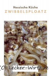 Zwibbelsploatz – Zwiebelkuchen aus der Rhön
