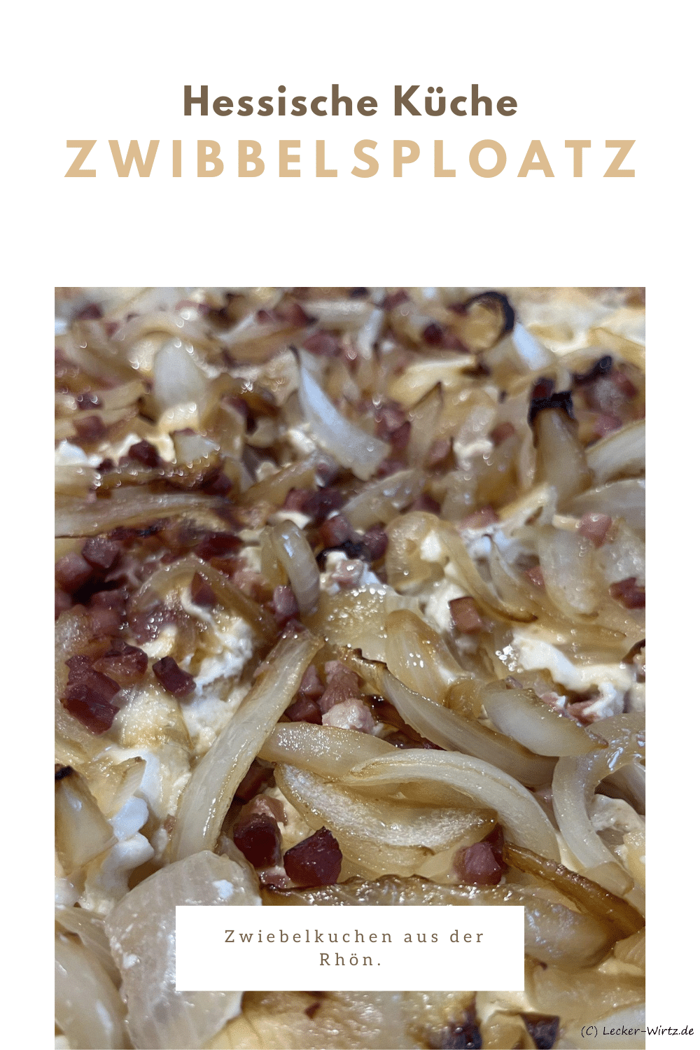 Zwibbelsploatz - Zwiebelkuchen aus der Rhön