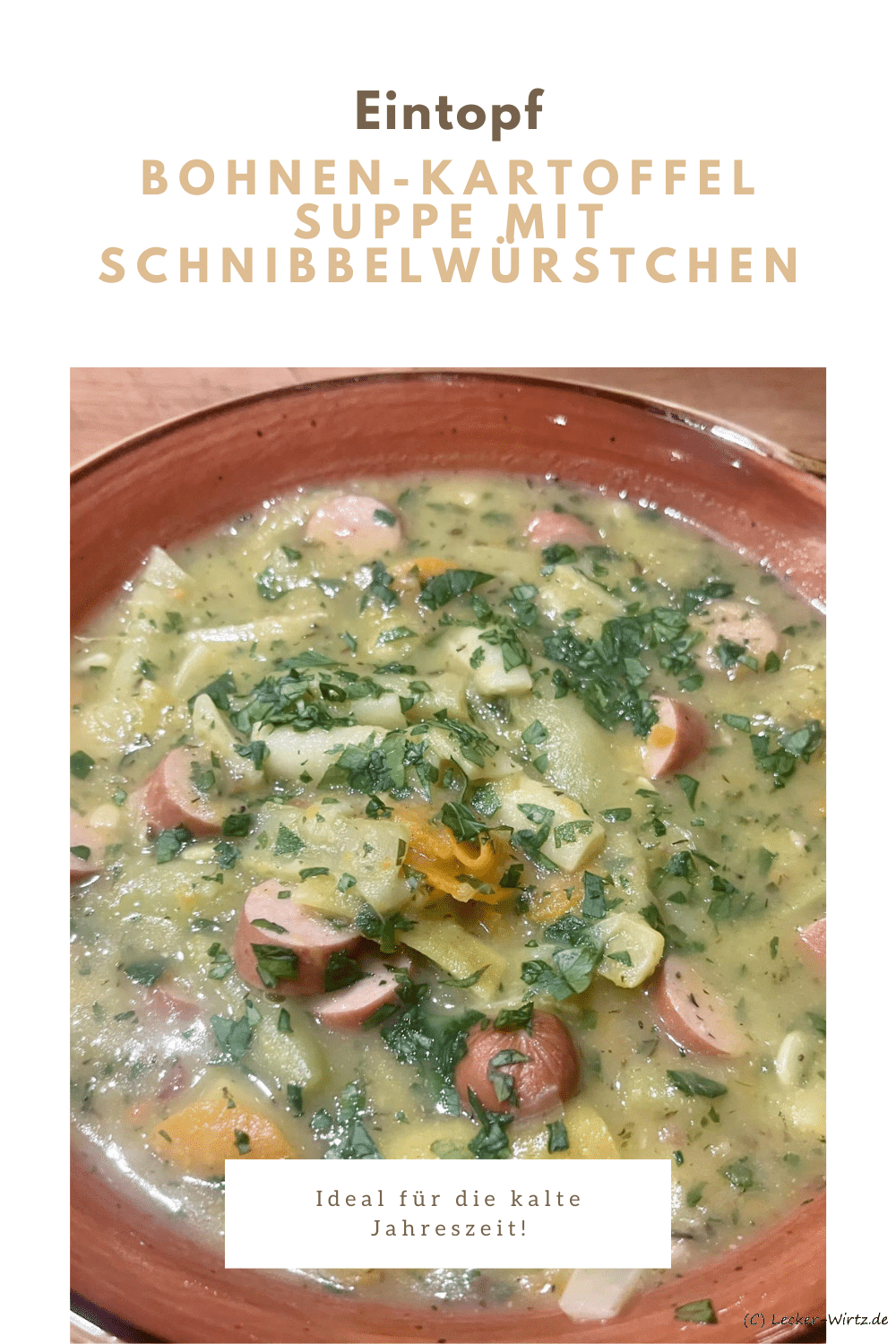 Bohnen-Kartoffel Suppe mit Schnibbelwürstchen