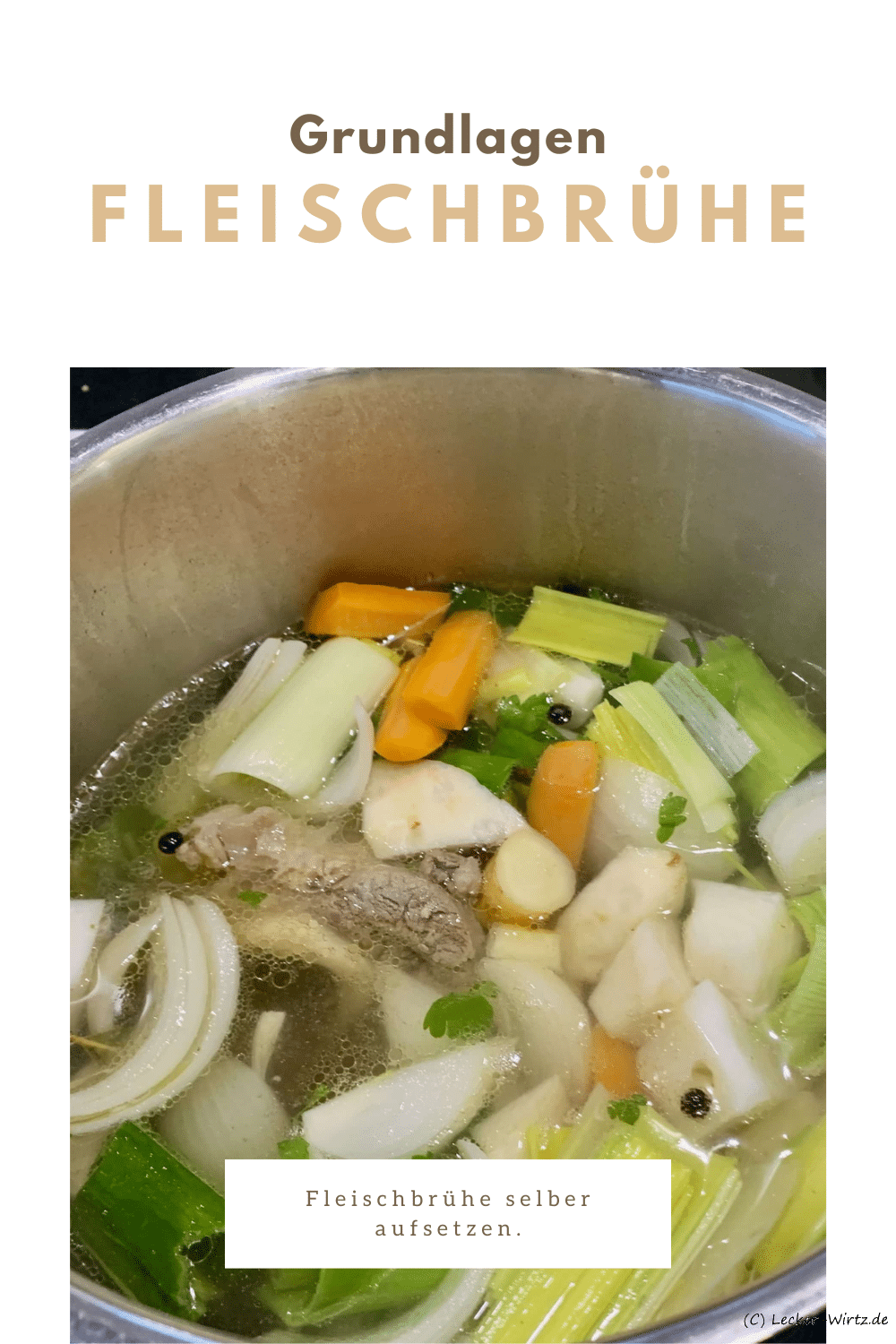Fleischbrühe selber machen