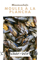 Moules à la Plancha – Rezept aus der Normandie
