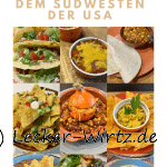 TexMex - Rezeptideen aus dem Südwesten der USA