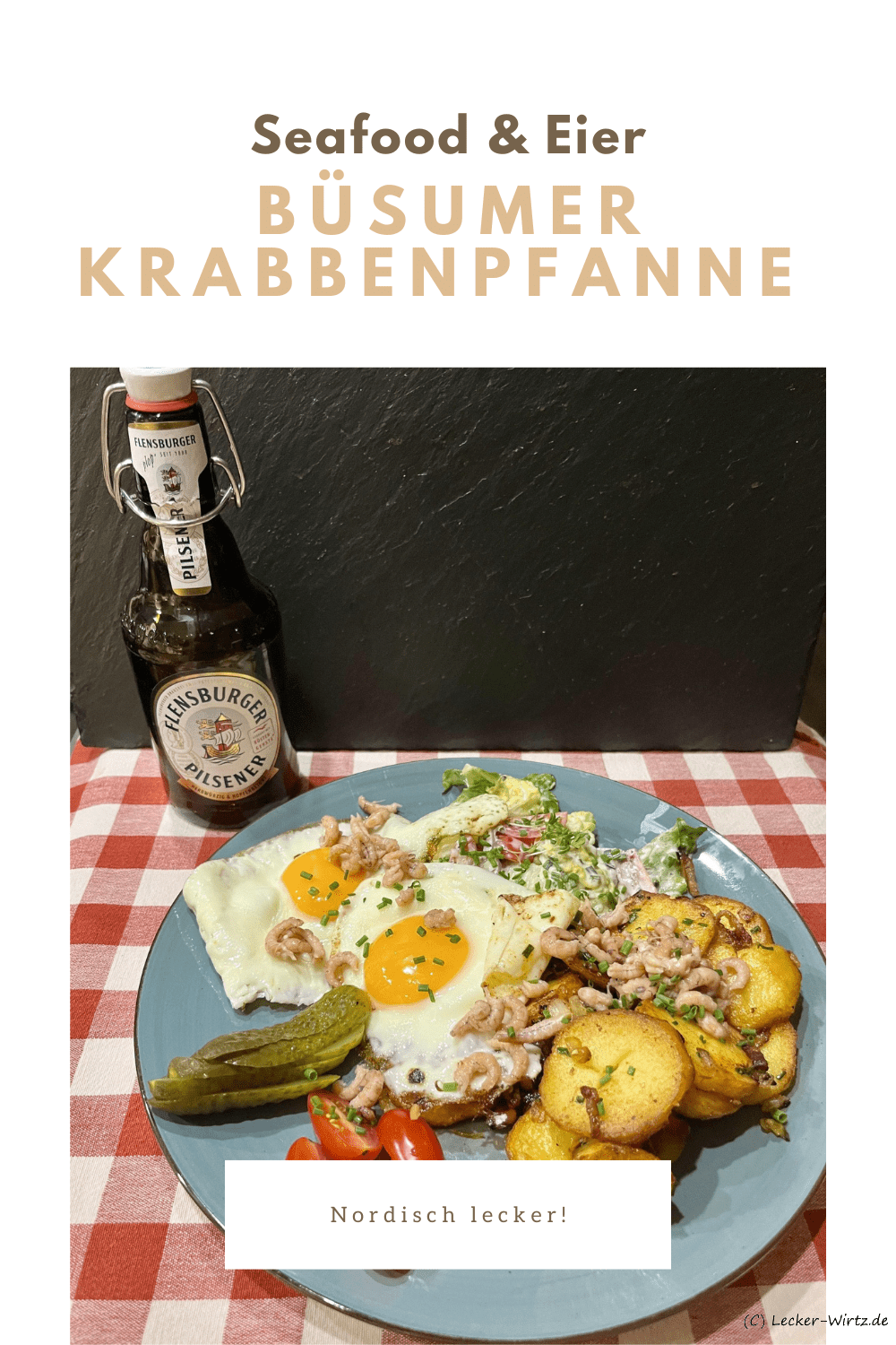 Büsumer Krabbenpfanne, eine leckere Art Bratkartoffeln, Spiegelei und Krabben zusammenzubringen.