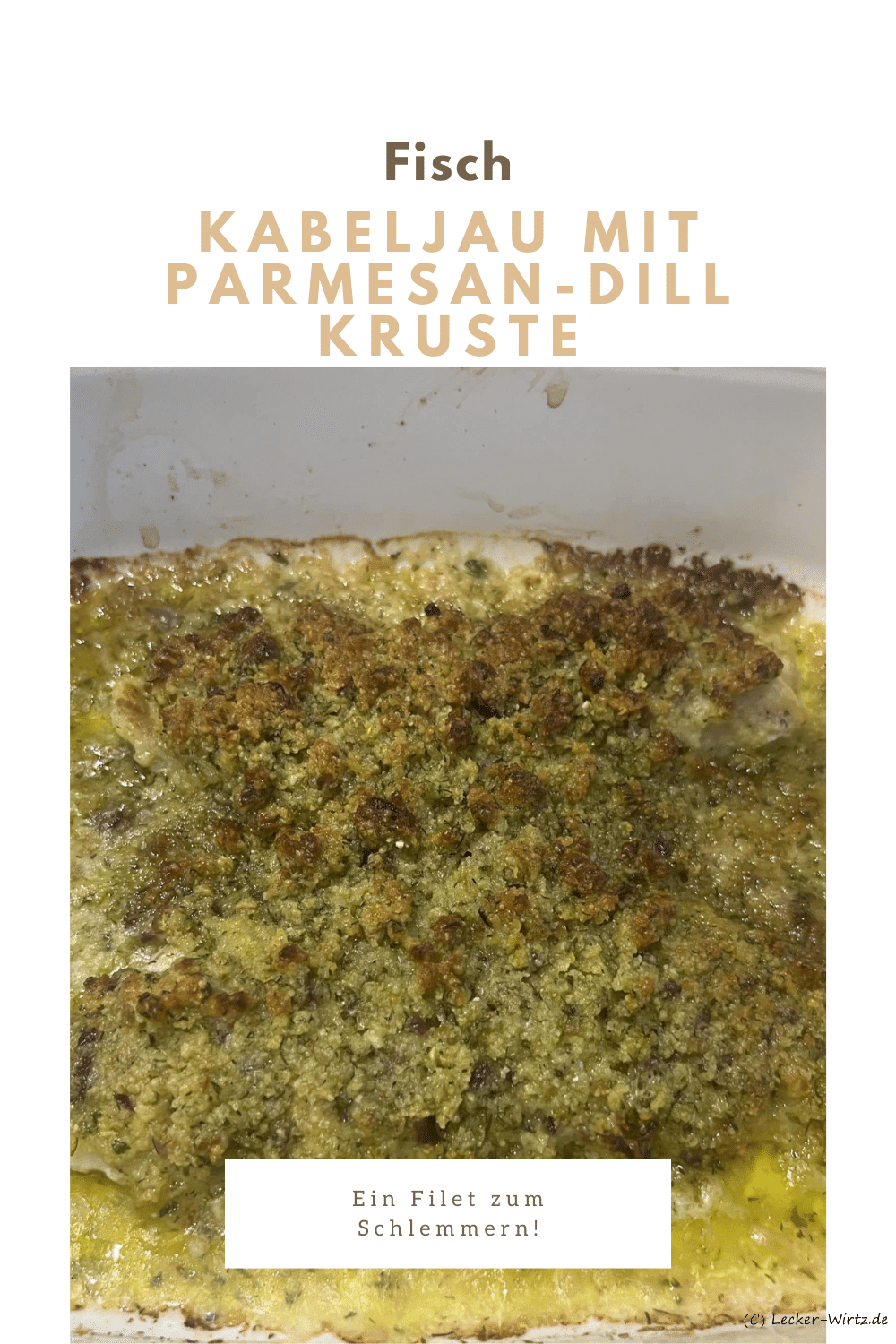 Kabeljau mit Parmesan-Dill Kruste