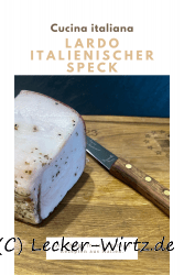 Lardo – italienischer Rückenspeck