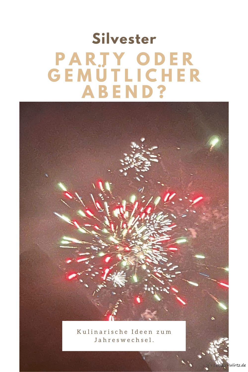 Silvester Party oder gemütlicher Abend?