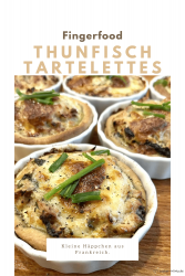 Thunfisch-Tartelettes – Französisches Fingerfood