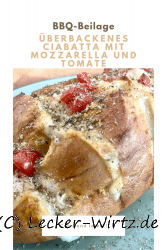 Überbackenes Ciabatta gefüllt mit Mozzarella und Tomate