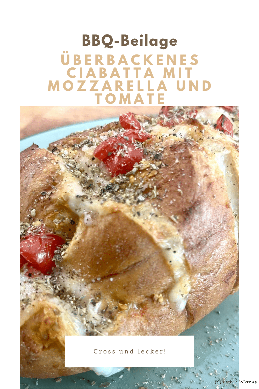 Überbackenes Ciabatta gefüllt mit Mozzarella und Tomate