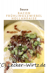 Bacon-Frühlingszwiebel-Hollandaise