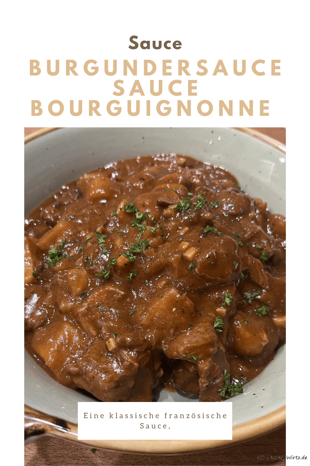 Burgundersauce – Sauce Bourguignonne – Rotweinsauce