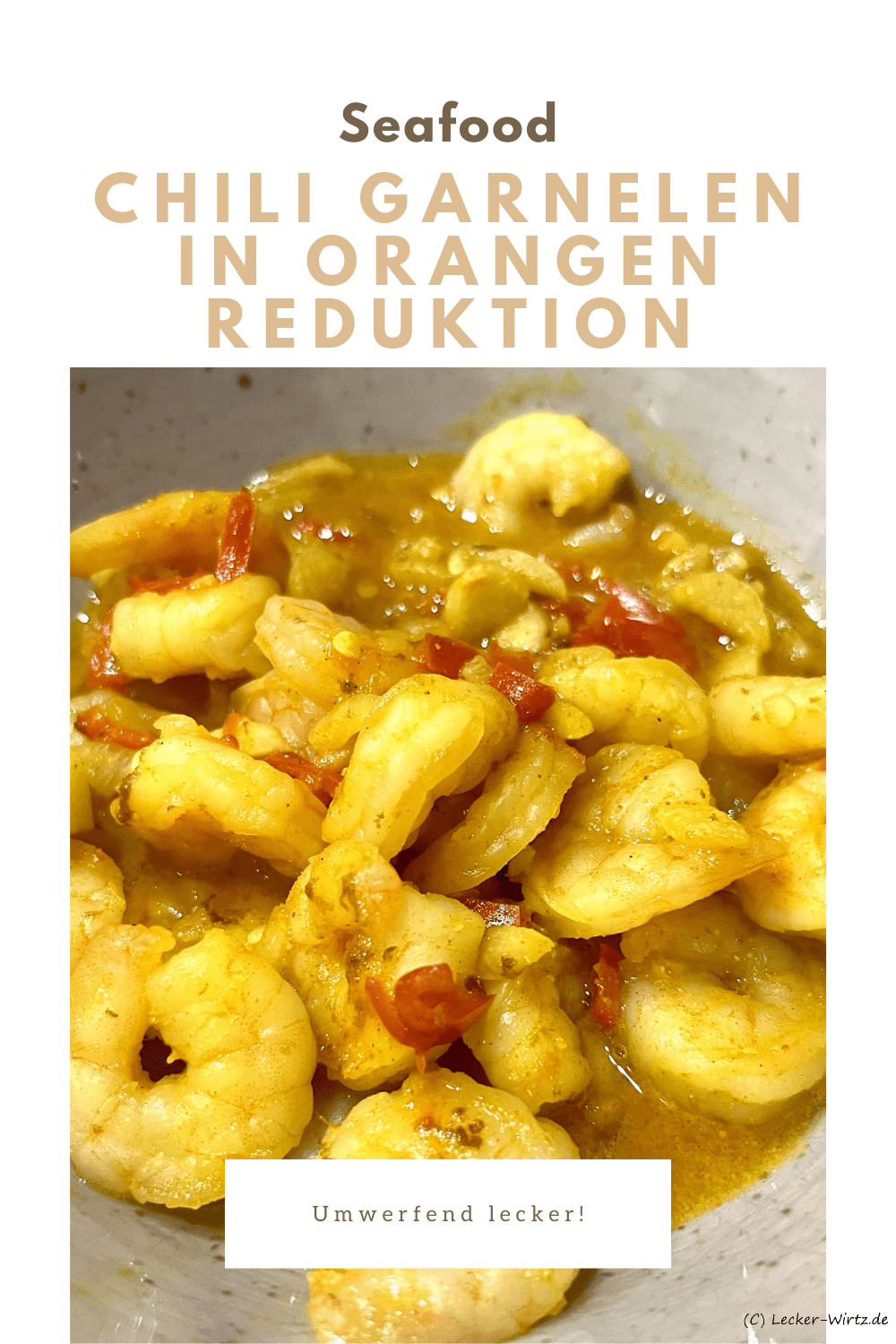 Chili Garnelen in Orangen Reduktion
