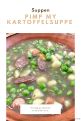 Pimp my Kartoffelsuppe – Fertigprodukte aufhübschen