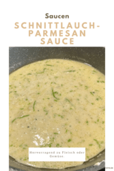 Schnittlauch-Parmesan Sauce