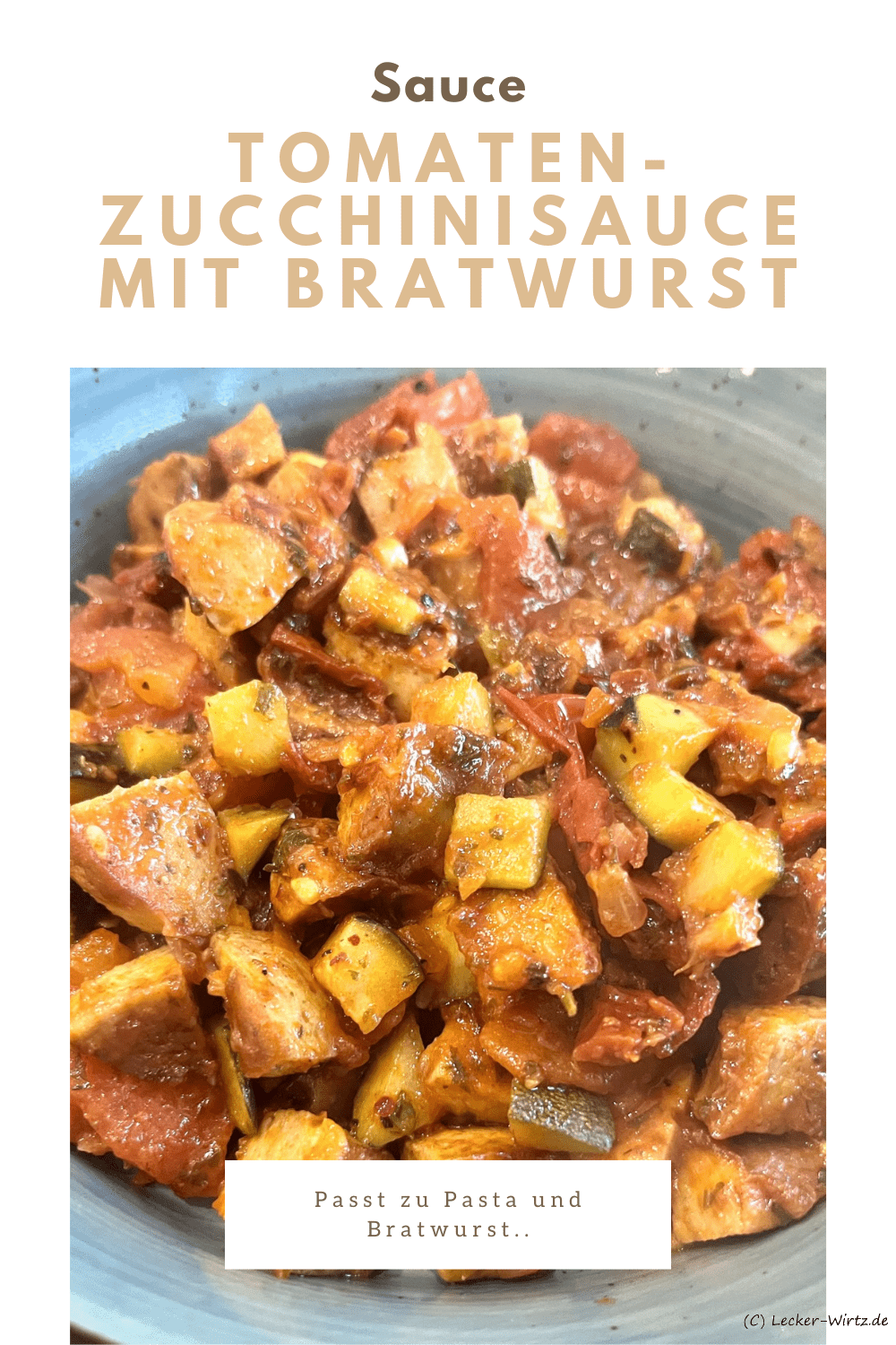 Tomaten-Zucchinisauce mit Bratwurst