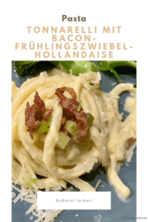 Tonnarelli mit Bacon-Frühlingszwiebel-Hollandaise