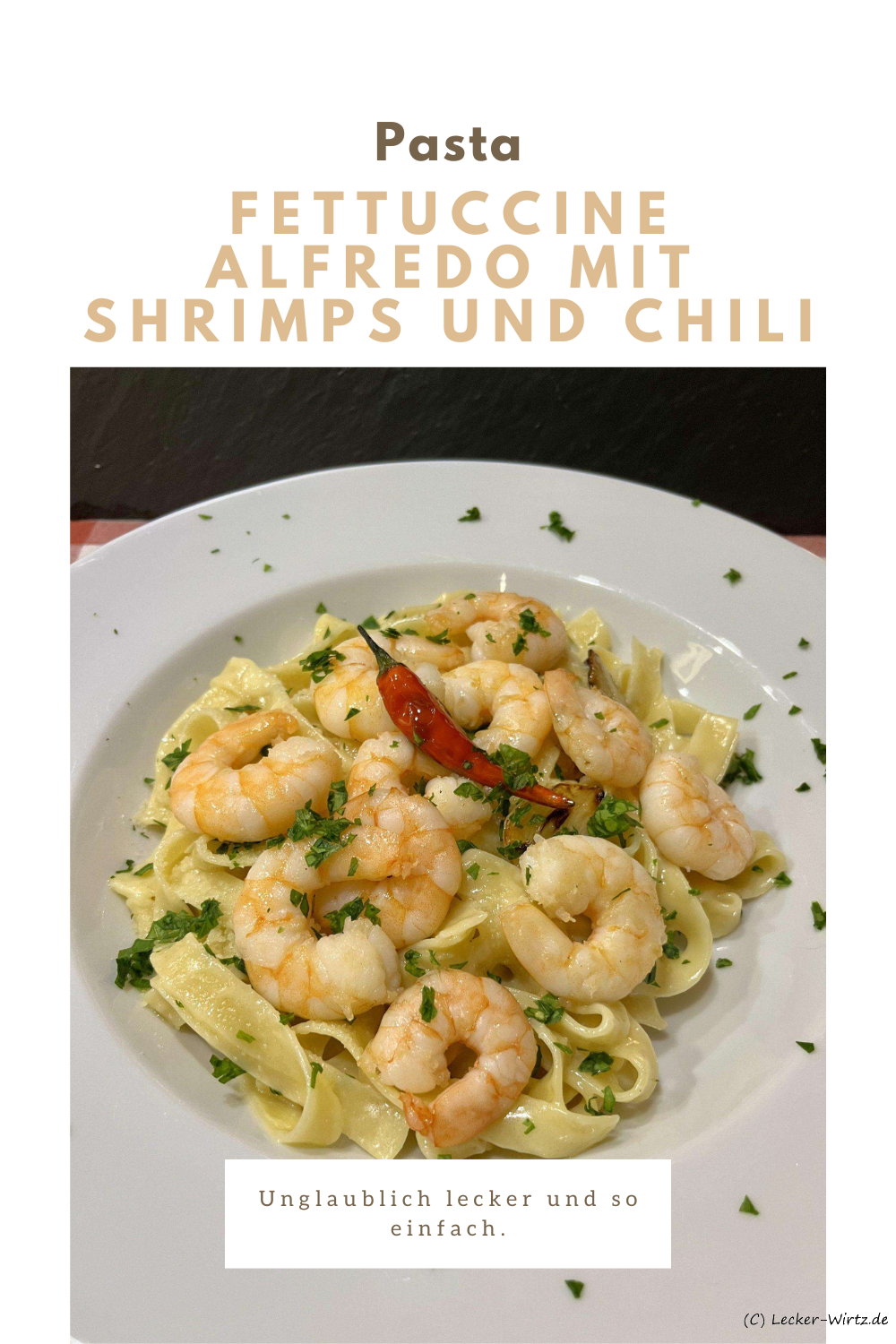 Fettuccine Alfredo mit Shrimps und Chili