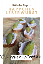Häppchen Leberwurst – Kölsche Tapas