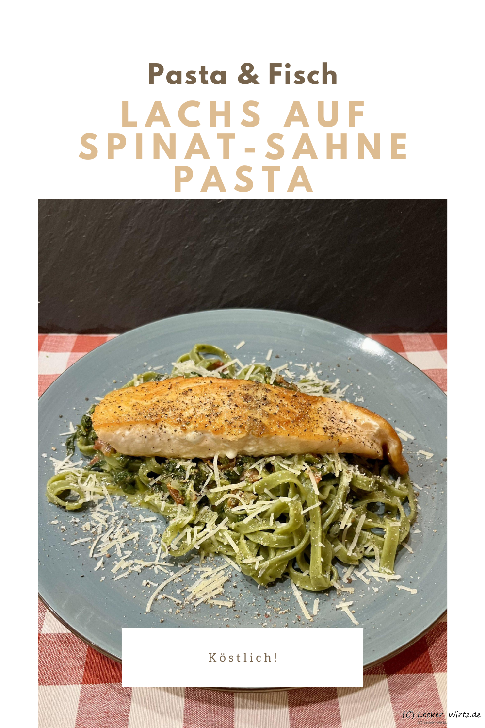 Lachs auf Spinat-Sahne Pasta