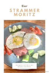 Strammer Moritz – Spiegelei auf Brot mit Salami und Käse