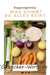 Suppengemüse – was kommt da alles rein?