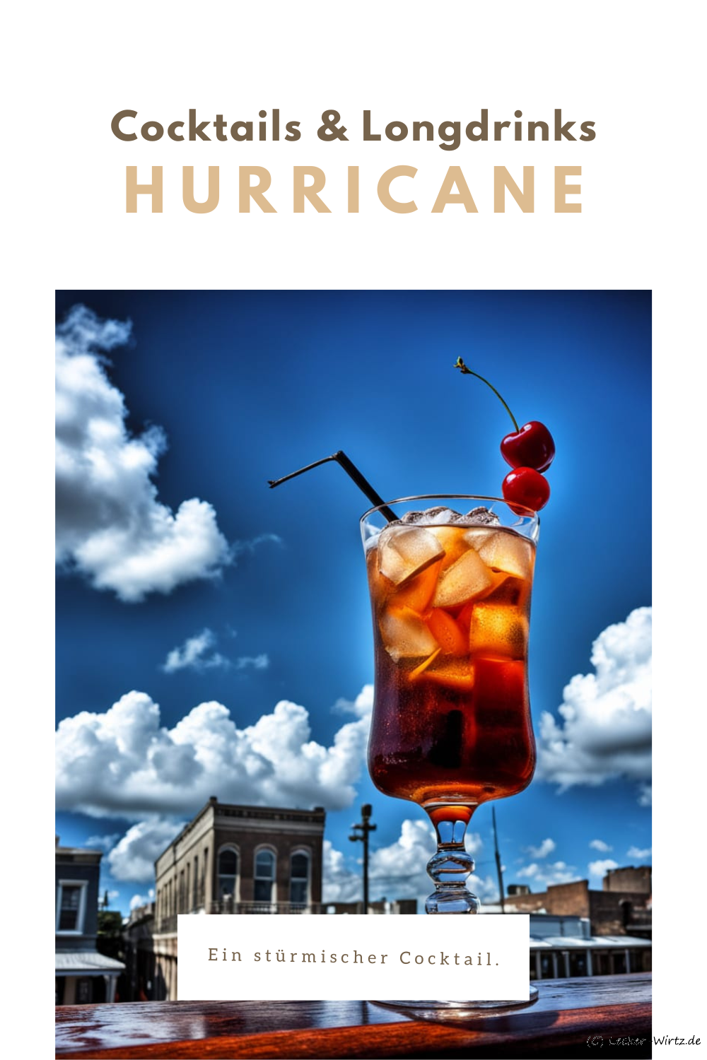 Hurricane – ein stürmischer Cocktail