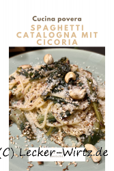 Spaghetti Catalogna mit Cicoria