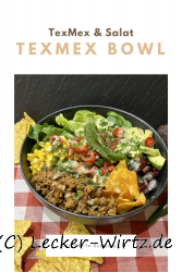 TexMex Bowl – Die All-In Schüssel