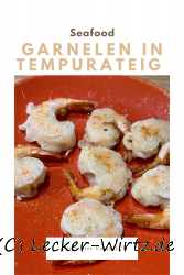 Garnelen in Tempurateig – erster Test